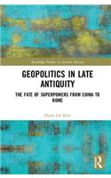 Geopolitics in Late Antiquity