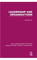 Leadership and Organizations (Rle: Organizations)