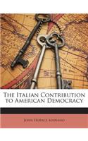 The Italian Contribution to American Democracy