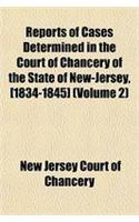 Reports of Cases Determined in the Court of Chancery of the State of New-Jersey, [1834-1845] (Volume 2): (English)