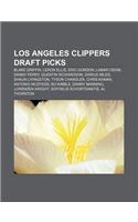 Los Angeles Clippers Draft Picks: Blake Griffin, Leron Ellis, Eric Gordon, Lamar Odom, Danny Ferry, Quentin Richardson, Darius Miles(English)
