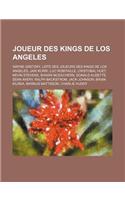 Joueur Des Kings de Los Angeles: Wayne Gretzky, Liste Des Joueurs Des Kings de Los Angeles, Jari Kurri, Luc Robitaille, Cristobal Huet(French)