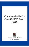 Commentaire Sur Le Code Civil V3 Part 1 (1837)