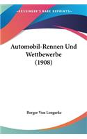 Automobil-Rennen Und Wettbewerbe (1908)