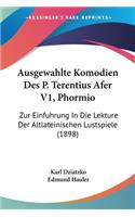 Ausgewahlte Komodien Des P. Terentius Afer V1, Phormio