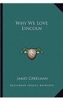 Why We Love Lincoln