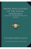 Myths And Legends Of The Pacific Northwest