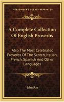 A Complete Collection Of English Proverbs