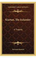 Kiartan, The Icelander