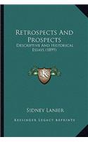 Retrospects and Prospects