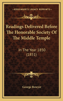 Readings Delivered Before the Honorable Society of the Middle Temple
