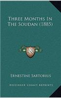 Three Months In The Soudan (1885)