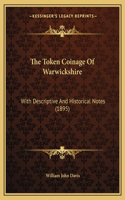 Token Coinage Of Warwickshire