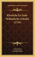 Kleefsche En Zuid-Hollandsche Arkadia (1716)