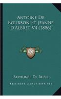 Antoine De Bourbon Et Jeanne D'Albret V4 (1886)