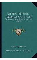 Albert Bitzius, Jeremias Gotthelf