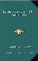 Reminiscences, 1854-1908 (1908)