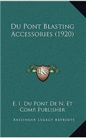 Du Pont Blasting Accessories (1920)