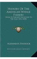 History Of The American Whale Fishery