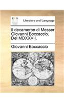 Il Decameron Di Messer Giovanni Boccaccio. del MDXXVII.