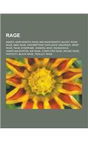 Rage: Anger, Narcissistic Rage and Narcissistic Injury, Road Rage, Bike Rage, Intermittent Explosive Disorder, Wrap Rage, Ra