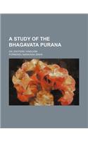 A Study of the Bhagavata Purana; Or, Esoteric Hinduism