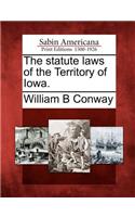 The statute laws of the Territory of Iowa.: (English)