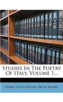 Studies in the Poetry of Italy, Volume 1...