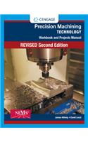 Workbook and Projects Manual for Hoffman/Hopewell/Janes' Precision Machining Technology, 2nd