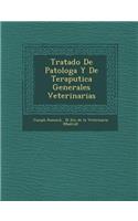 Tratado De Patolog�a Y De Terap�utica Generales Veterinarias