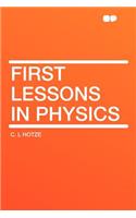 First Lessons in Physics