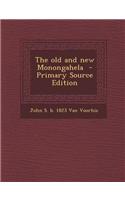 The Old and New Monongahela - Primary Source Edition