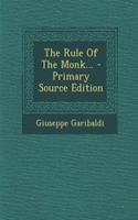 The Rule of the Monk...