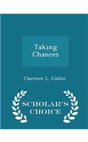 Taking Chances - Scholar's Choice Edition