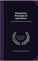 Elementary Principles of Agriculture