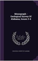 Monograph - Geological Survey of Alabama, Issues 3-4