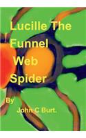 Lucille The Funnel Web Spider.