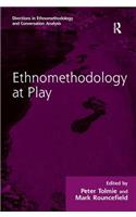 Ethnomethodology at Play