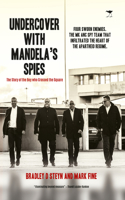 Undercover with Mandela's Spies