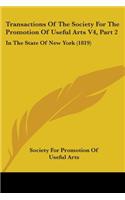 Transactions Of The Society For The Promotion Of Useful Arts V4, Part 2