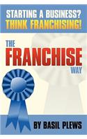 The FRANCHISE Way