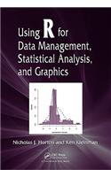 Using R for Data Management, Statistical Analysis, and Graphics