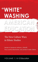 White Washing American Education [2 Volumes]