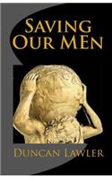 Saving Our Men