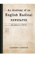 An Anatomy of an English Radical Newspaper