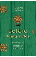 Celtic Fairy Tales - Illustrated by John D. Batten