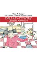 The Awesome Adventures of Dallas & Denver