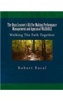 The Busy Learner's Kit For Making Performance Management and Appraisal VALUABLE: Walking The Path Together(English)