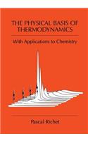 Physical Basis of Thermodynamics