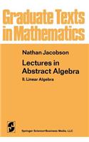 Lectures in Abstract Algebra: II. Linear Algebra